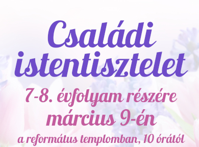 Családi Istentisztelet 7-8. évfolyam